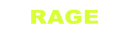 RAGE - Home
